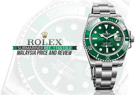 rolex submariner watch price malaysia|rolex submariner green dial price.